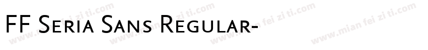 FF Seria Sans Regular字体转换